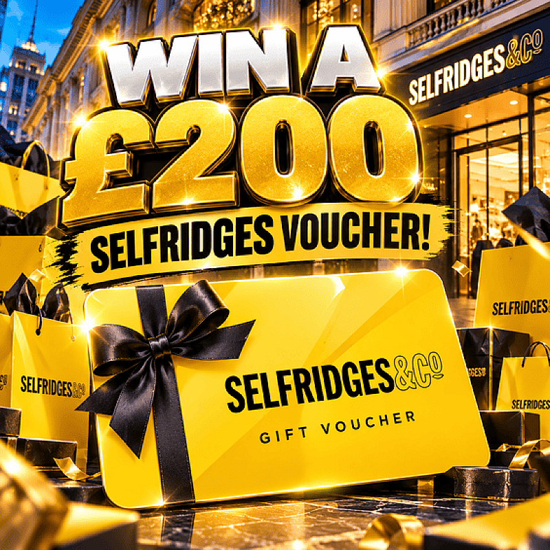 WIN A £200 SELFRIDGES VOUCHER! 🛍️