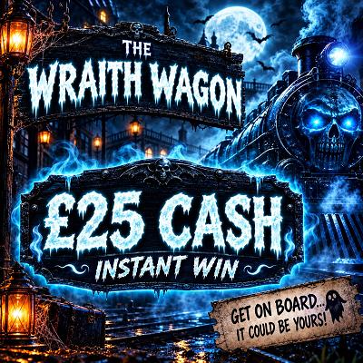 THE WRAITH WAGON - £25 CASH 