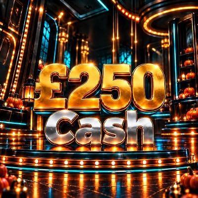 £250 CASH