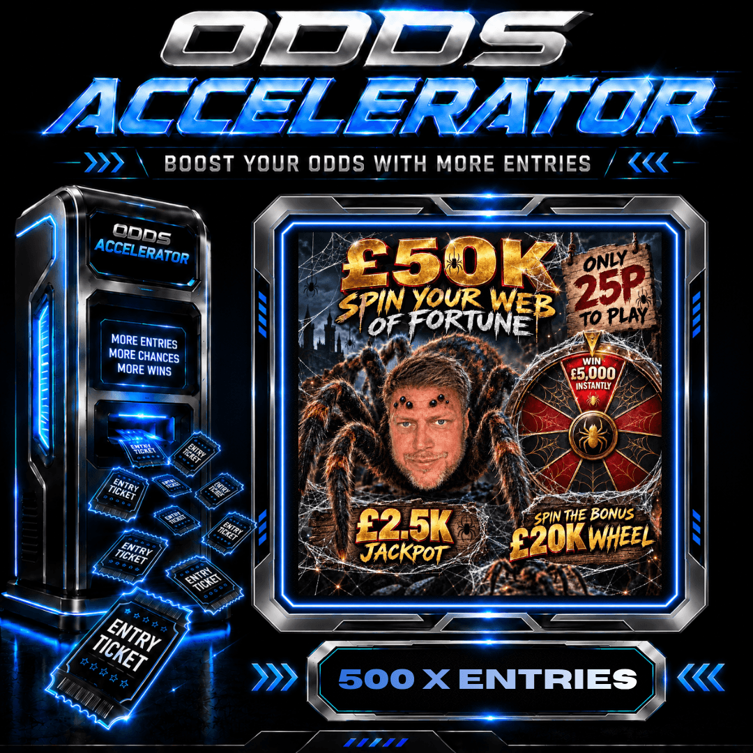500 X ENTRIES - £50K SPIN YOUR WEB OF FORTUNE