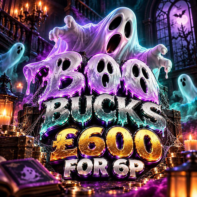 DAY 10 - BOO BUCKS £600 FOR 6P 👻