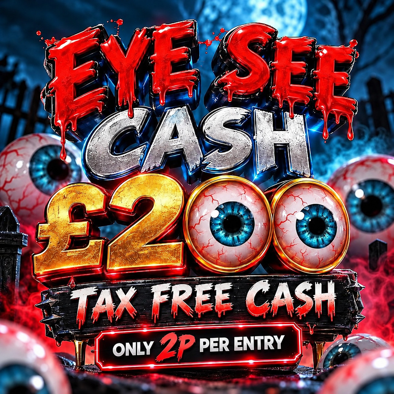 DAY 6 - EYE SEE CASH £200 👀