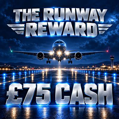 THE RUNAY REWARD - £75 CASH