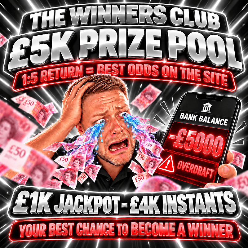 THE WINNERS CLUB - £5K PRIZE POOL