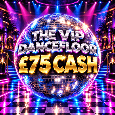 THE VIP DANCEFLOOR - £75 CASH