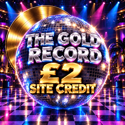 THE GOLD RECORD - £2 SITE CREDIT