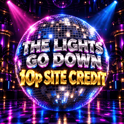 THE LIGHTS GO DOWN - 10P SITE CREDIT 