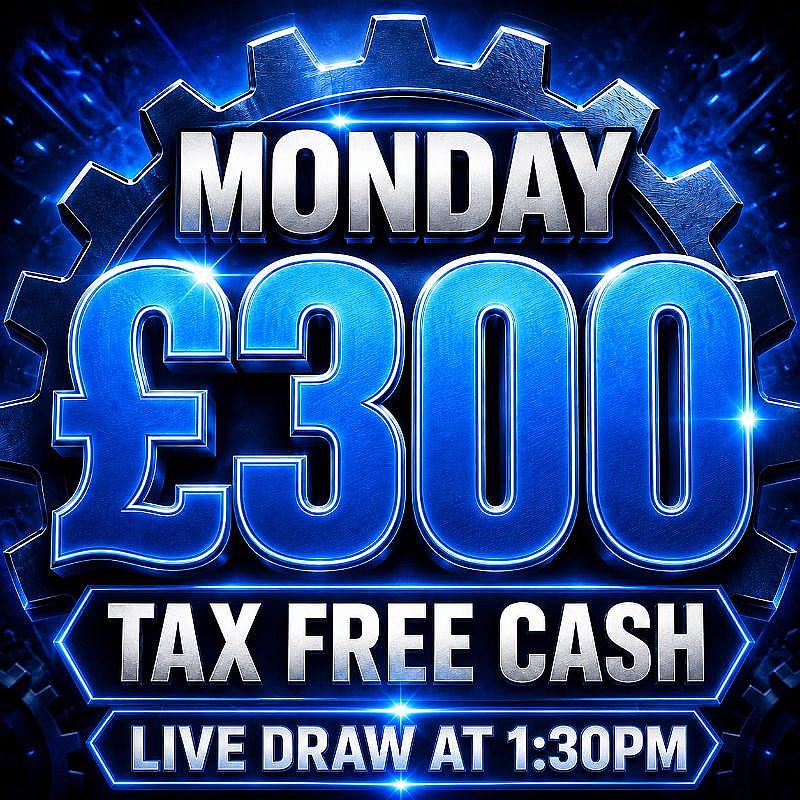 MONDAY DAILY CASH DRAW - £300
