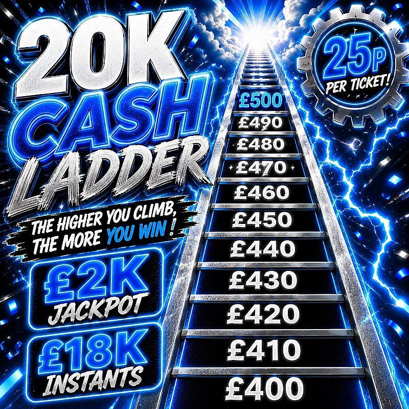 £20K CASH LADDER
