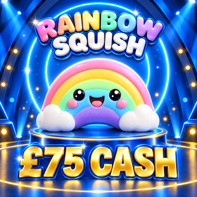 RAINBOW SQUISH - £75 CASH 
