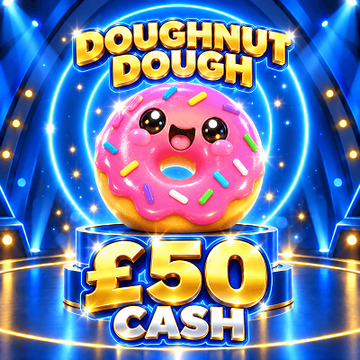 DOUGHNUT DOUGH - £50 CASH 