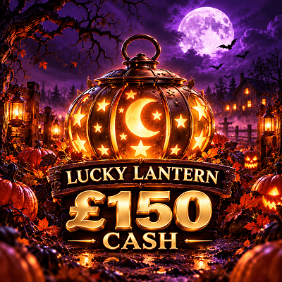 LUCKY LANTERN - £150 CASH 