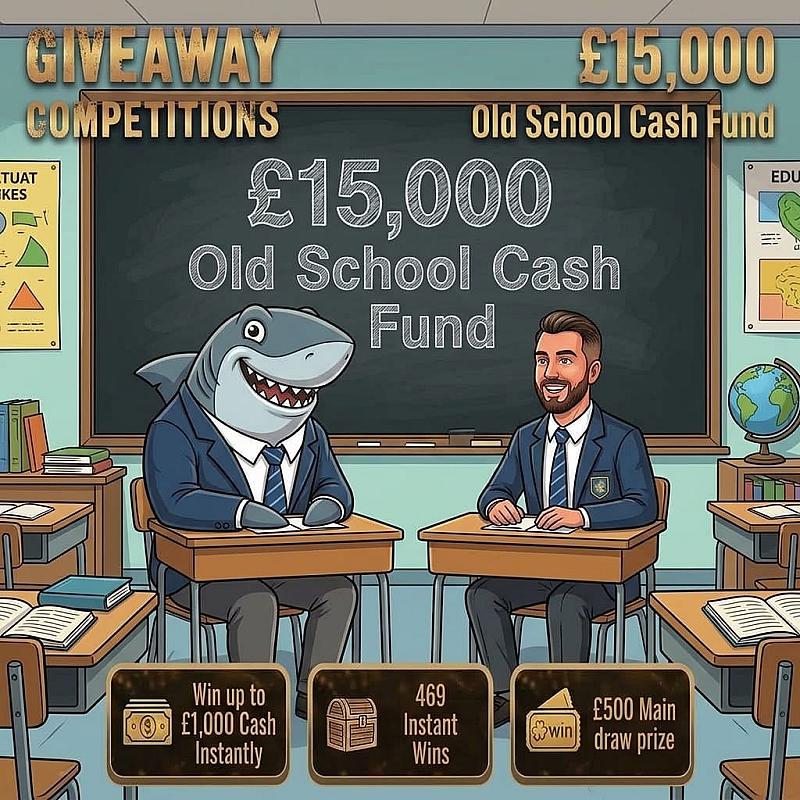 £15,000 Old School Cash Fund - 469 Instants & £500 main prize