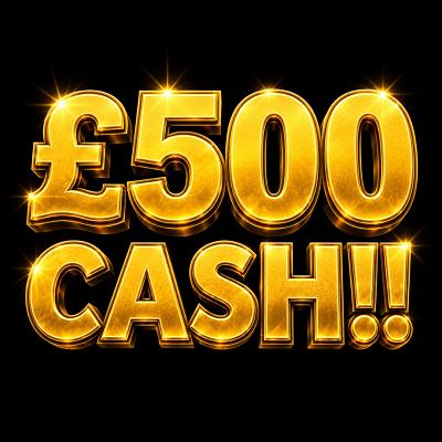 £500 CASH