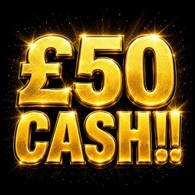 £50 CASH