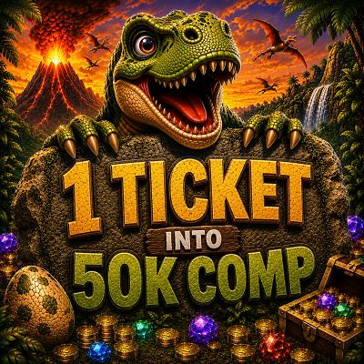 1 TICKET INTO 50K COMP