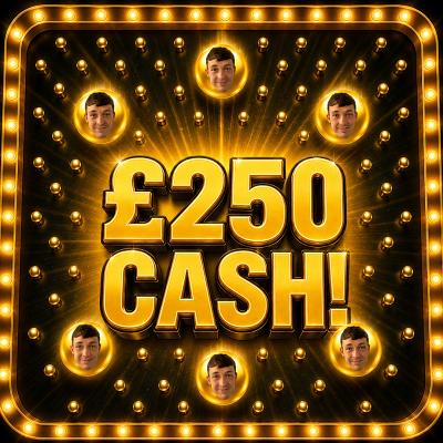 £250 CASH 