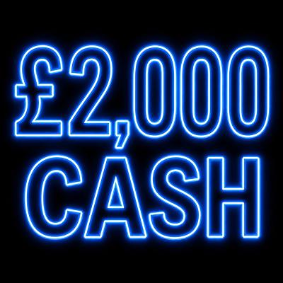 £2,000 CASH