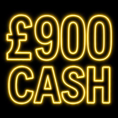 £900 CASH