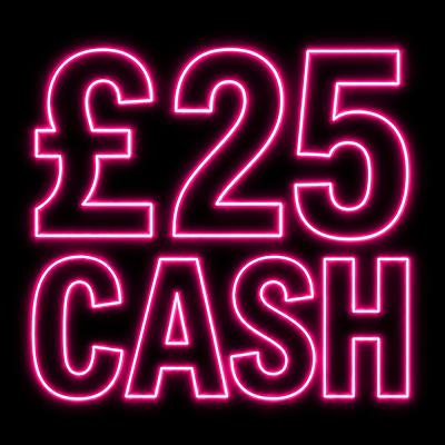 £25 CASH