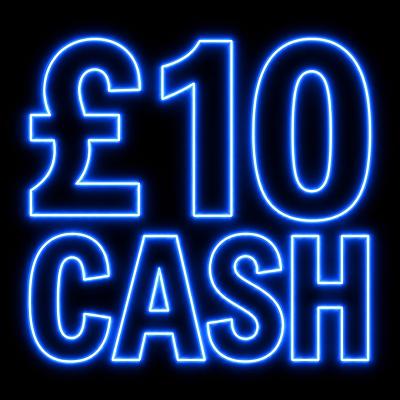 £10 CASH