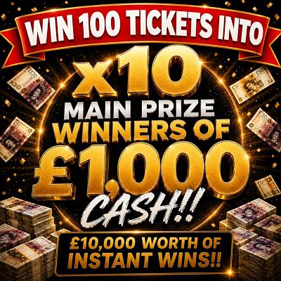 WIN 100 TICKETS INTO x10 CHANCES TO WIN £1,000 COMP!! 12/09