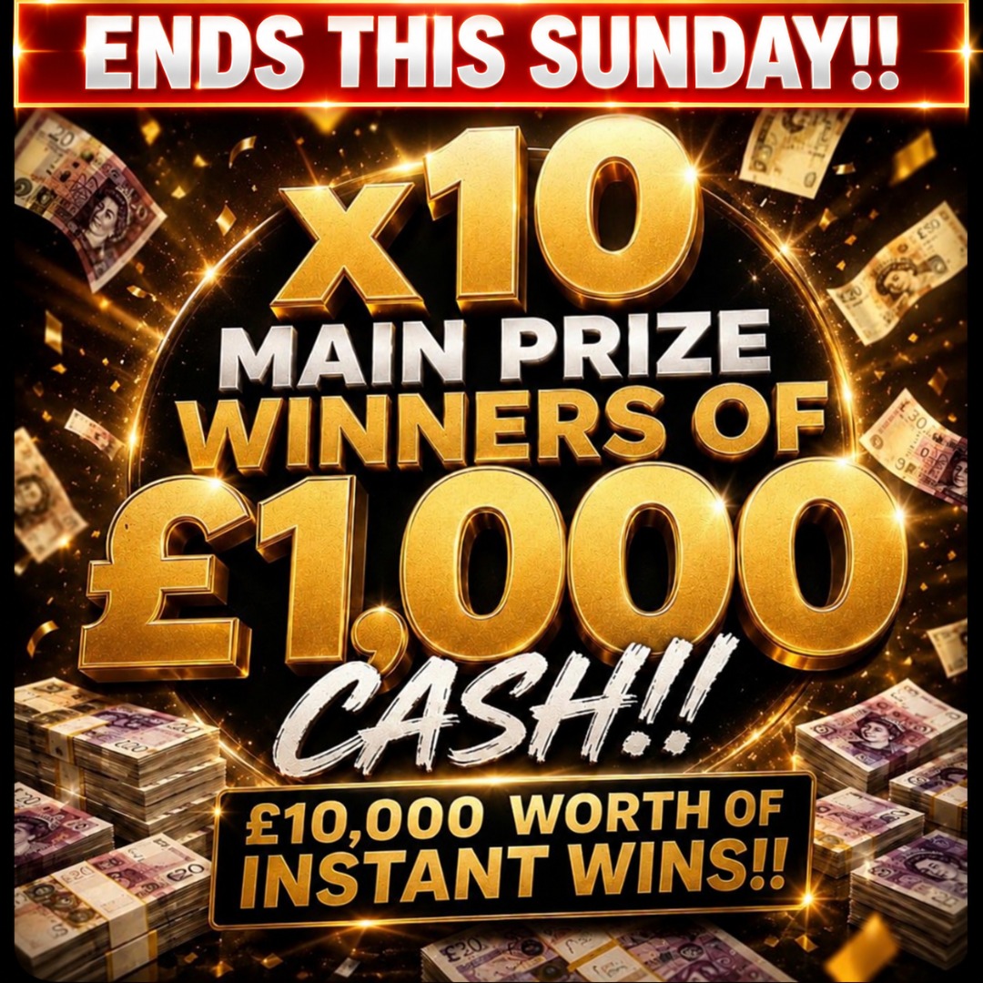 10 MAIN PRIZE WINNERS OF £1,000 CASH!! 27/09