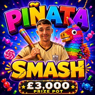 PINATA SMASH - £3,000 PRIZE POT (£250 MAIN PRIZE) 22/11