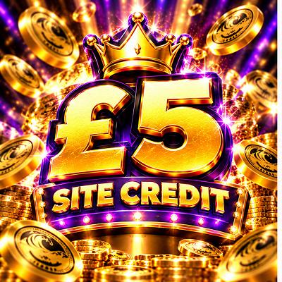 £5 SITE CREDIT