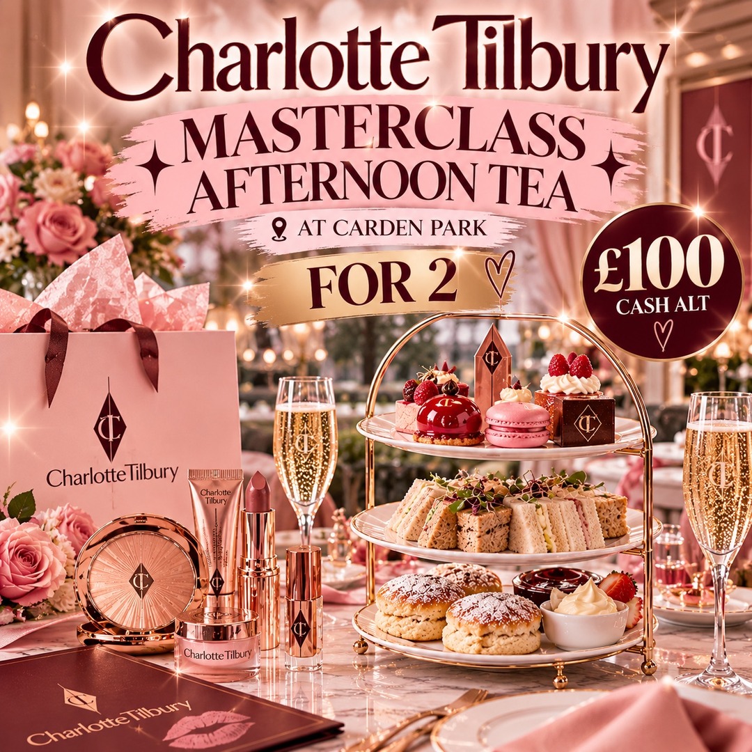💄✨ CHARLOTTE TILBURY MASTERCLASS AFTERNOON TEA FOR 2! ✨💄