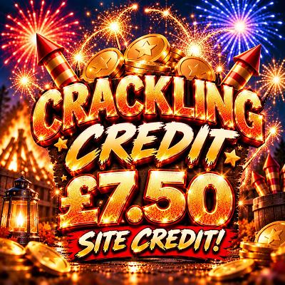 🧨 CRACKLING CREDIT — £7.50 CREDIT 🧨