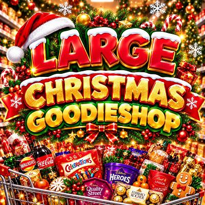 LARGE CHRISTMAS GOODIESHOP OR £250💰