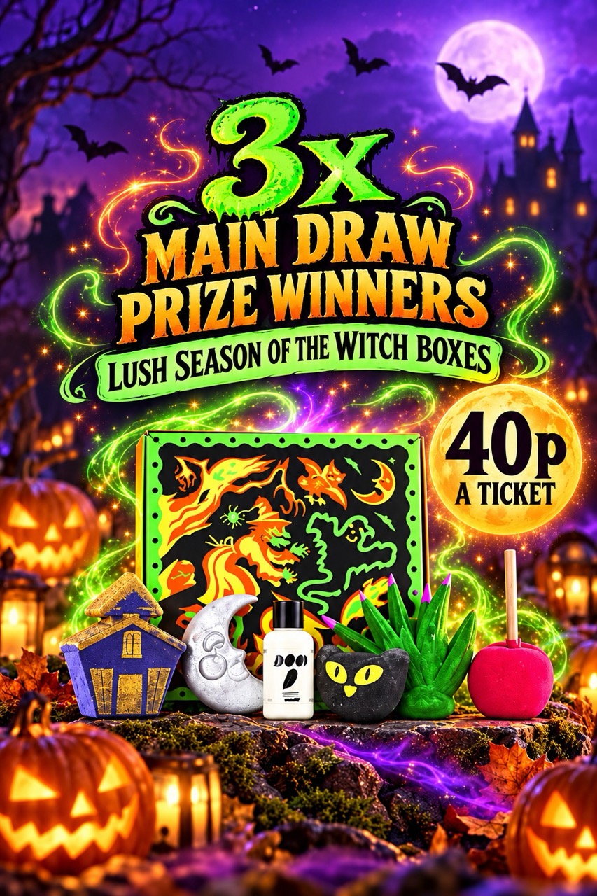 3x Main Draw Prize Winners of Lush Season of the Witch Boxes - Low Odds Only 780 tickets - Drawn live on 1/10/26 - 40p a ticket!!