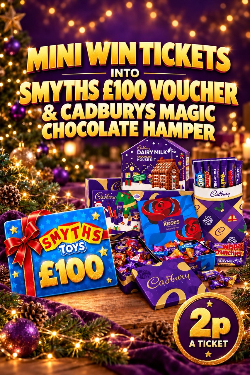 Mini Win Tickets into £100 Smyths Voucher & Cadburys Hamper - Instant Wins