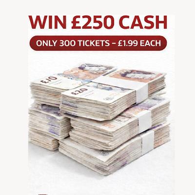 £250 Cash Prize Draw