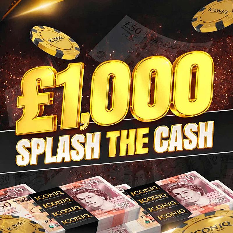 £1000 - SPLASH THE CASH 