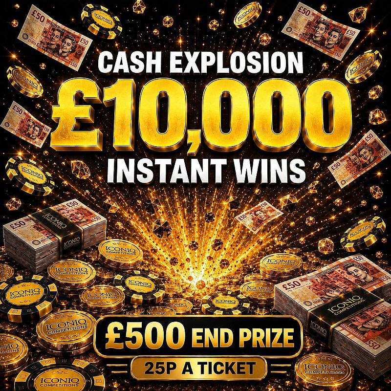 £10,000 INSTANT WINS - CASH EXPLOSION 