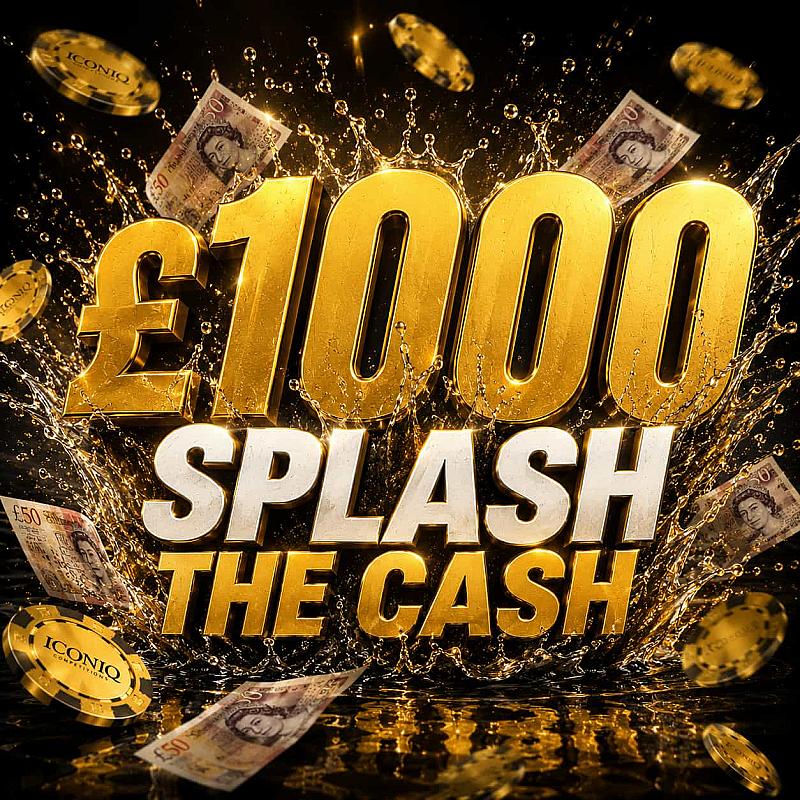WIN £1000 - SPLASH THE CASH 