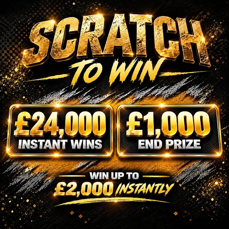 SCRATCH TO WIN 🎟️ UP TO £2,000 INSTANTLY! 