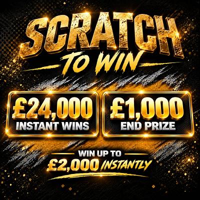 SCRATCH TO WIN 🎟️ UP TO £2,000 INSTANTLY! 