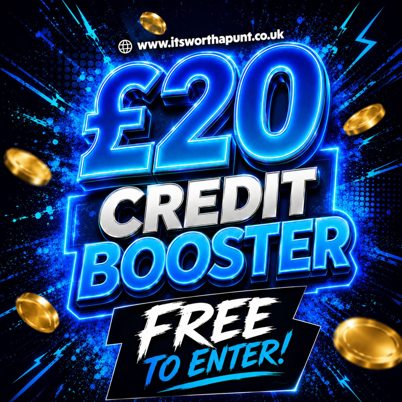 FREE TO ENTER £20 SITE CREDIT BOOSTER