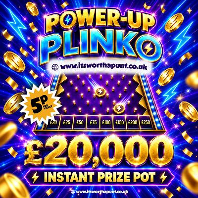POWER UP PLINKO - £20,000 INSTANT WINNER