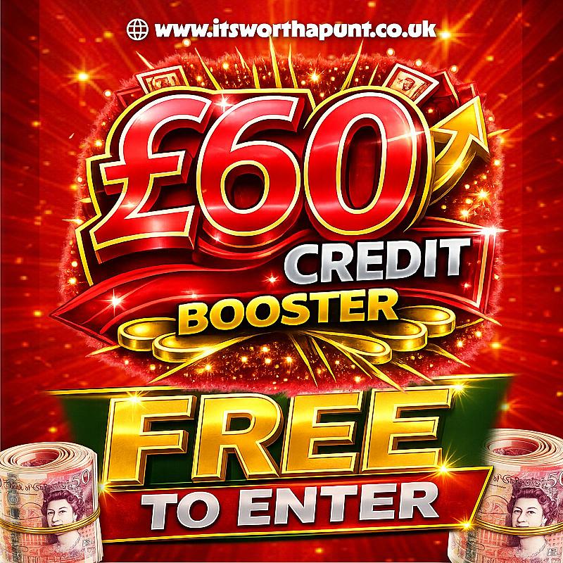FREE TO ENTER £60 SITE CREDIT BOOSTER
