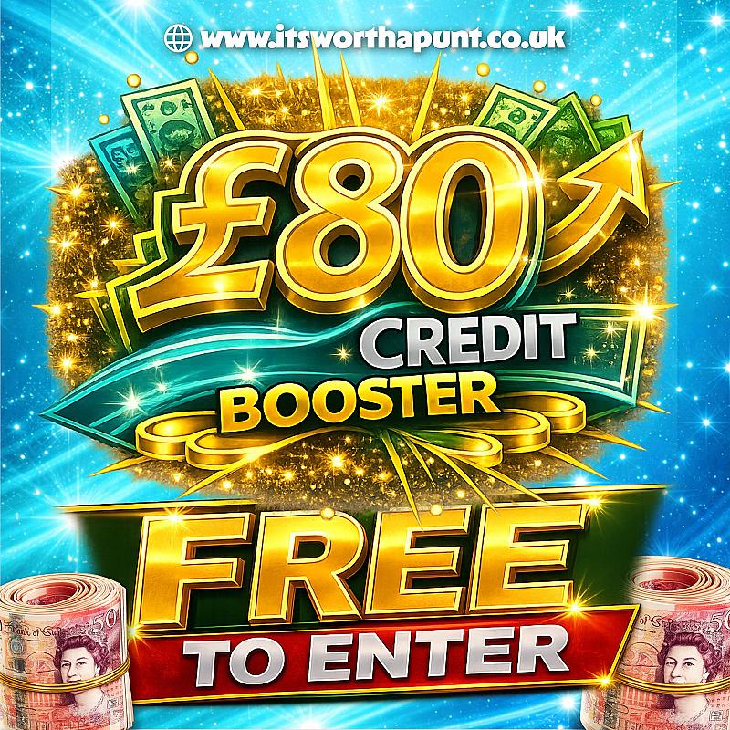 FREE TO ENTER £80 SITE CREDIT BOOSTER