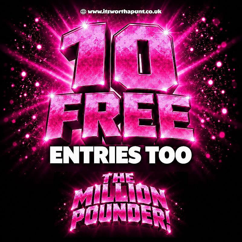 10 FREE ENTRIES TO THE MILLION POUNDER