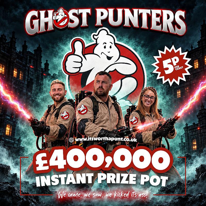 GHOST PUNTERS £400,000 INSTANT WINNER!