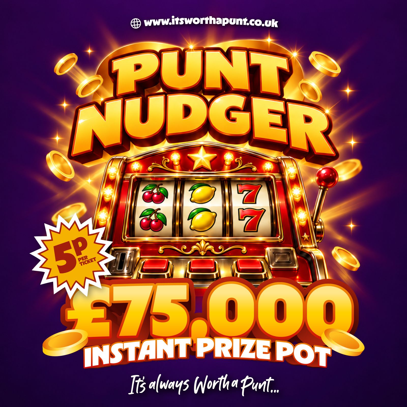 PUNT NUDGER! £75,000 INSTANT WINNER 