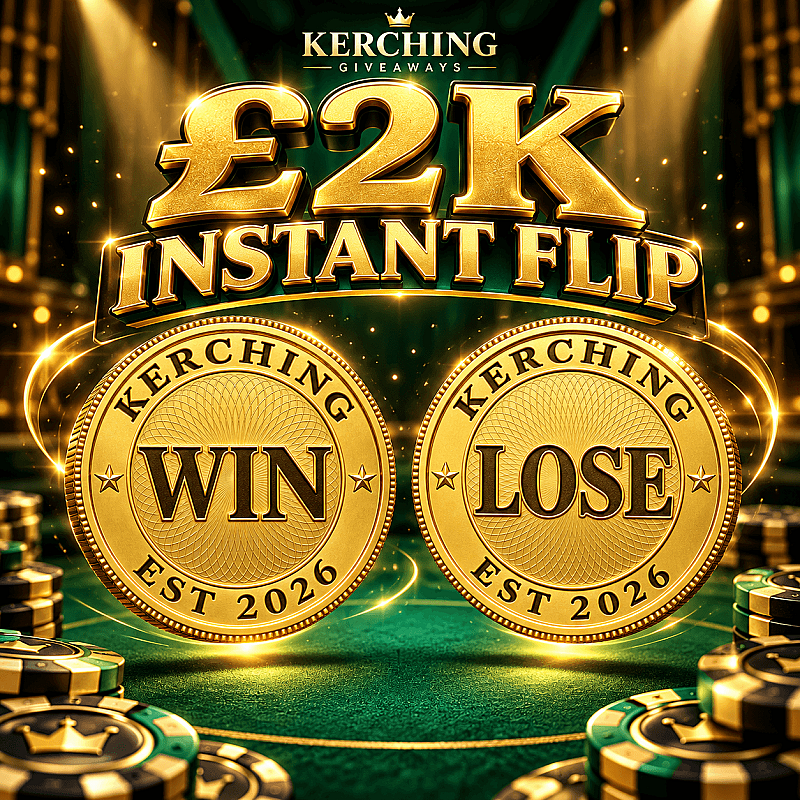 2K INSTANT FLIP - £100 SITE CREDIT END PRIZE