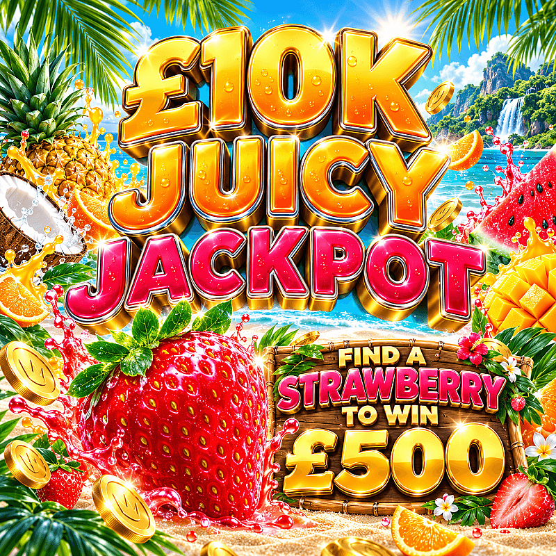 £10K JUICY JACKPOT