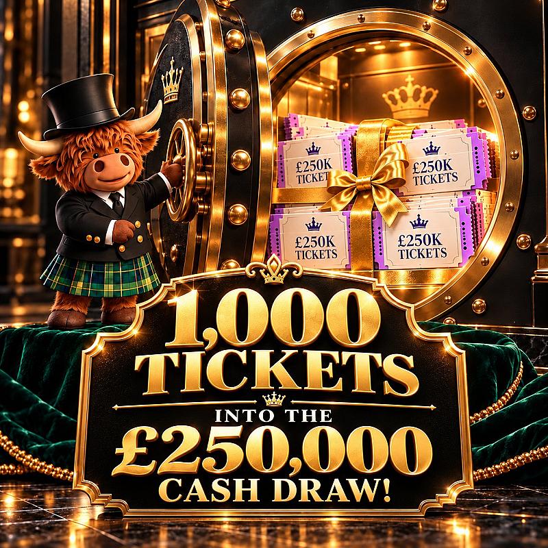 WIN 1000 TICKETS INTO LIFE CHANGING £250,000 CASH MAIN DRAW